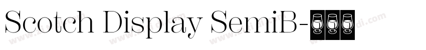 Scotch Display SemiB字体转换
